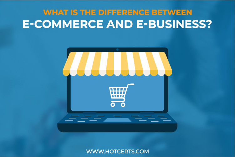 What is the difference between e-commerce and e-business?