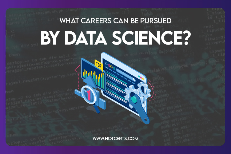 What careers can be pursued by Data Science?