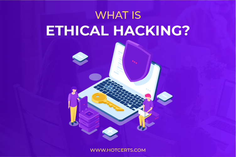 Ethical Hacking: 9 business benefits for organizations!
