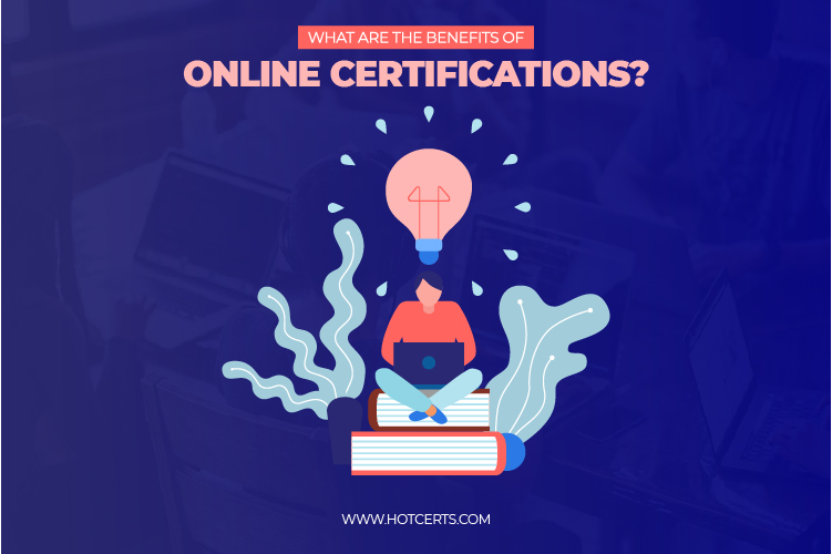11 ways in which online certifications can benefit you