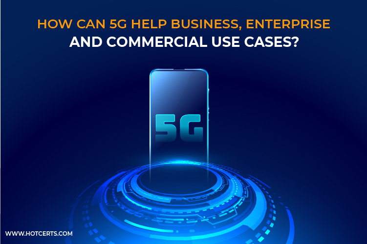 9 Things to know before deploying 5G in your business: Professional Guide in 2022
