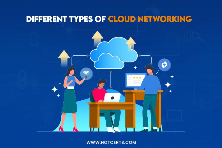 Types of Cloud Networking