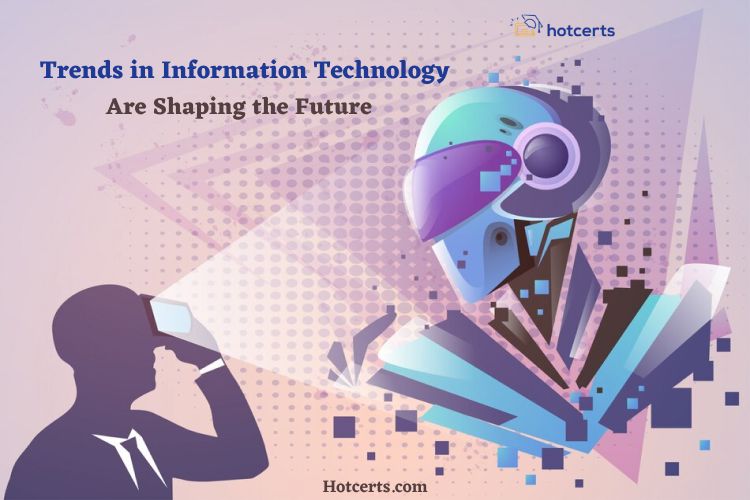 Trends in Information Technology