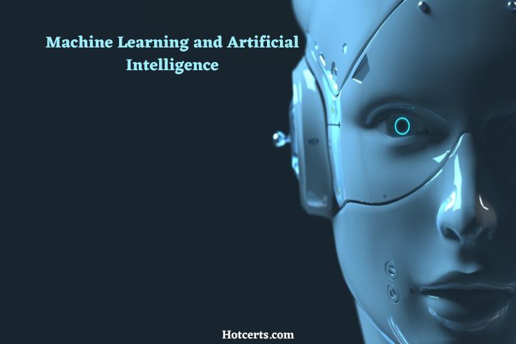 Machine Learning and Artificial Intelligence