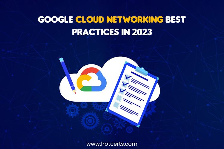 Google Cloud Networking Practices