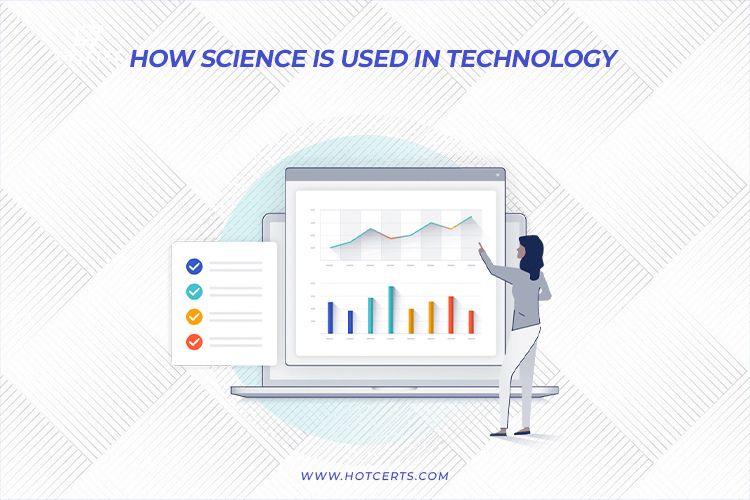 How Science is Used in Technology
