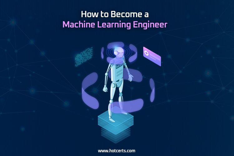 How to Become a Machine Learning Engineer