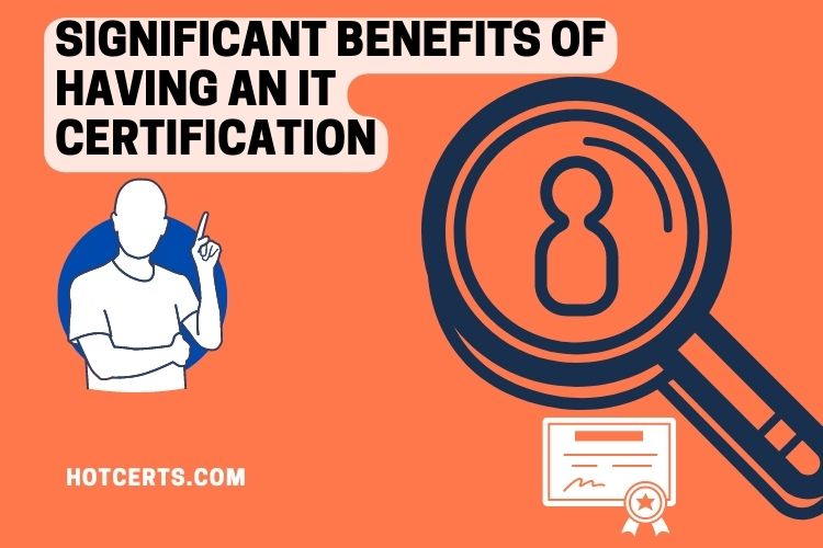 IT Certification benefits