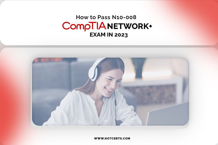 N10-008 CompTIA Network+ Exam 