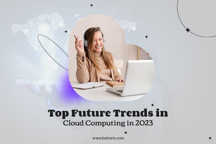 Cloud Computing Future Trends