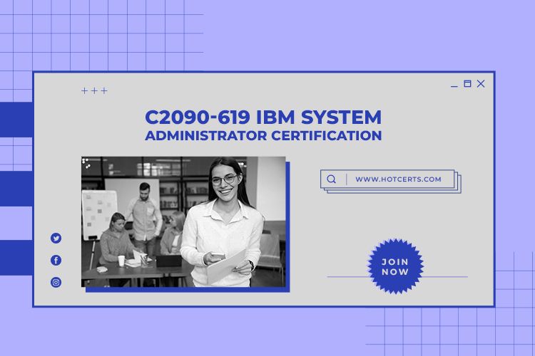 C2090-619 IBM System Administrator Certification
