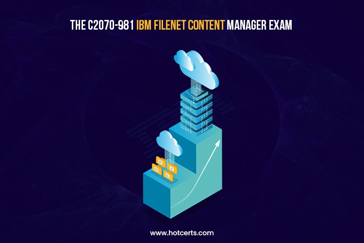 IBM C2070-981 FileNet Content Manager Exam