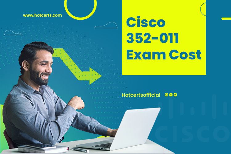 Cisco 352-011 Exam Cost