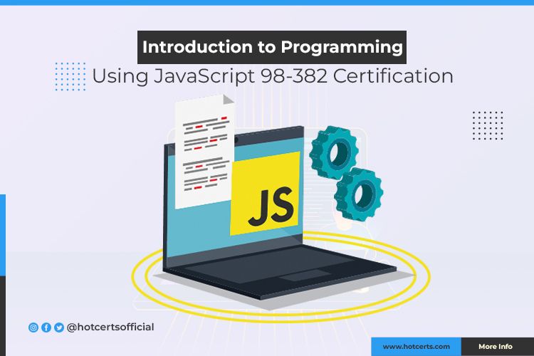 MTA Introduction to Programming Using JavaScript 98-382 Certification
