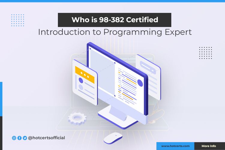  98-382 Certified Introduction to Programming Expert