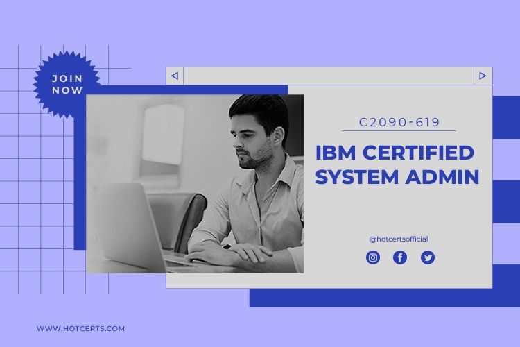 C2090-619 IBM Certified System Admin exam