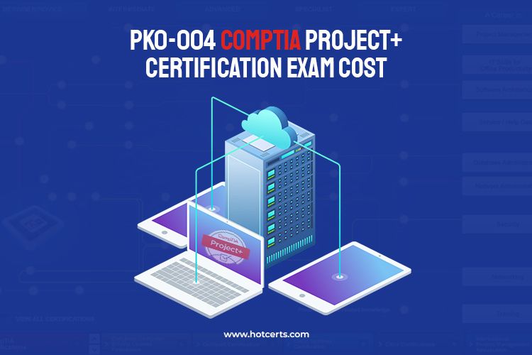 PK0-004 CompTIA Project+ Certification Exam