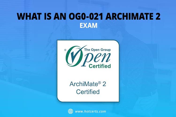 OG0-021 ArchiMate 2 Exam
