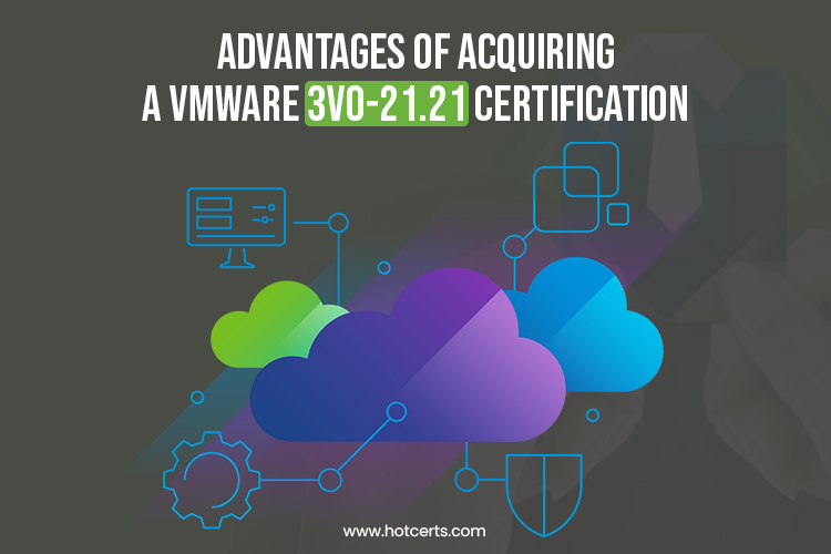 VMware 3V0-21.21 Certification