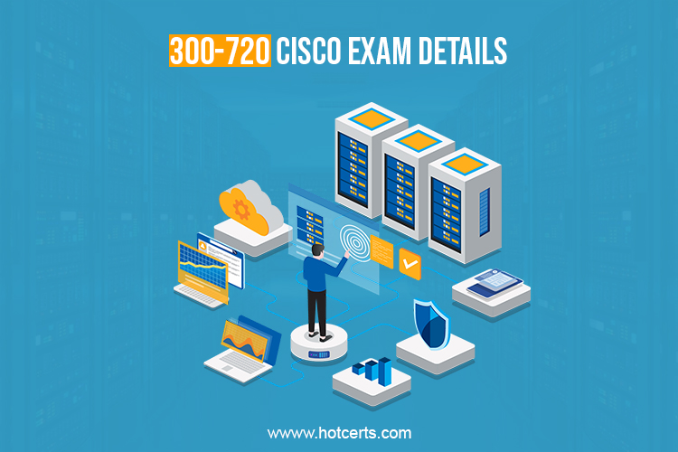 300-720 Cisco Exam