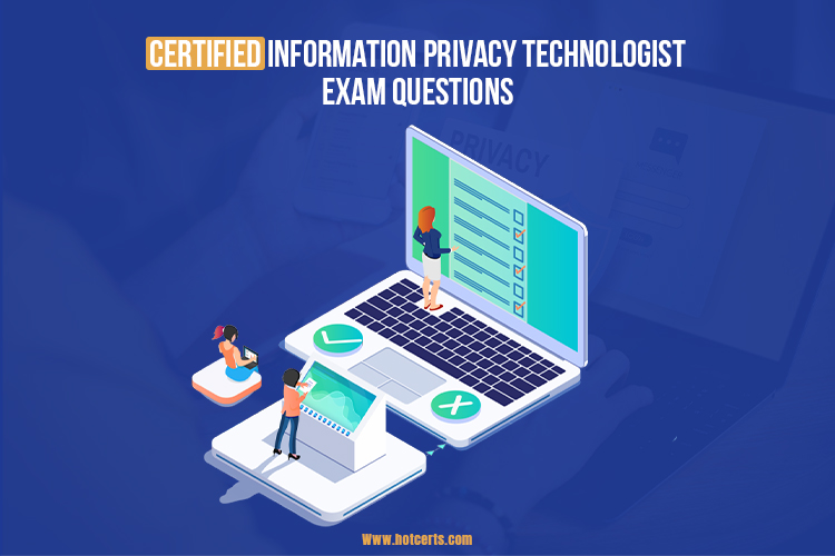 Information Privacy Technologist Exam
