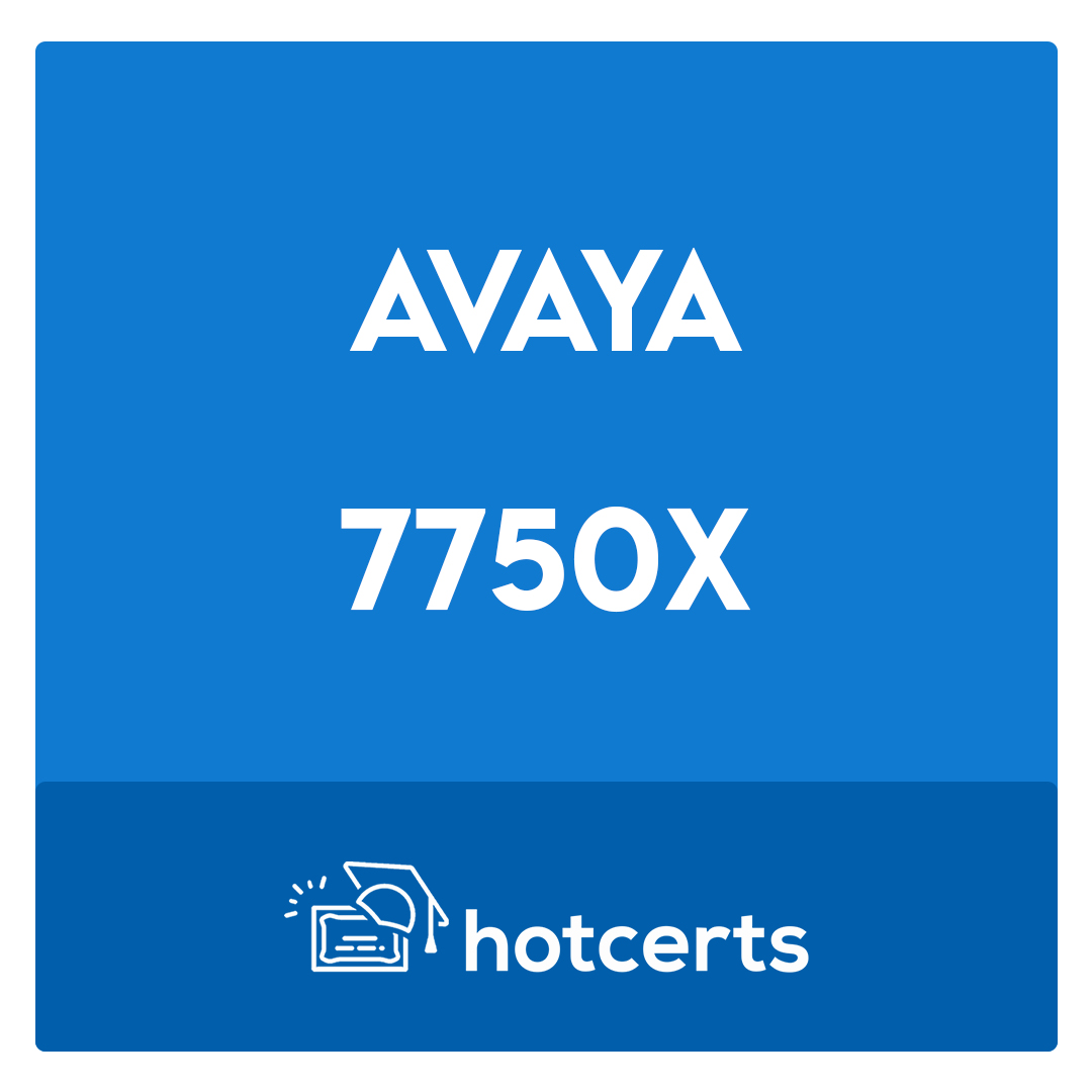 7750X-Avaya IP Office Contact Center Implementation and Expanded Configuration Exam