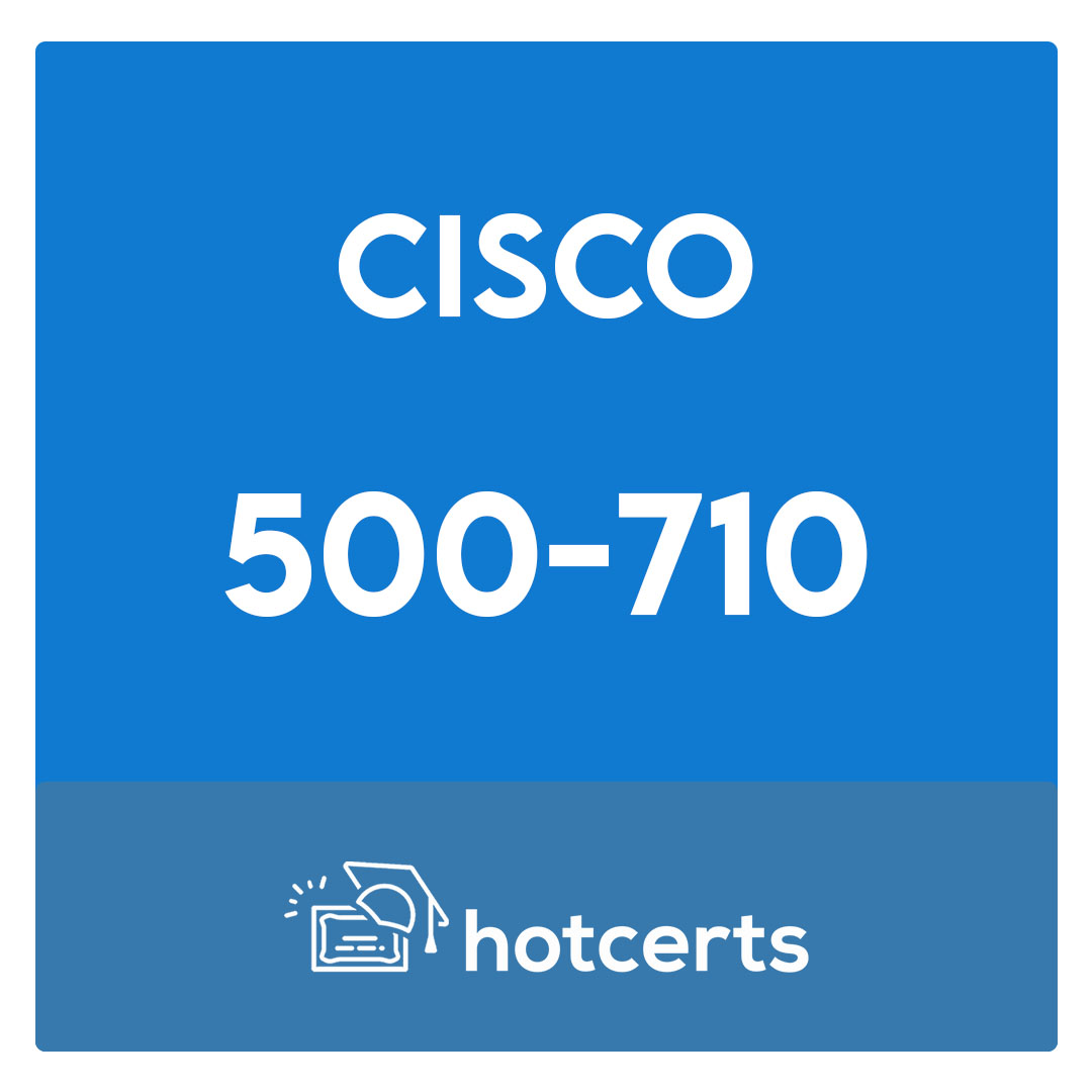 500-710-Cisco Video Infrastructure Implementation Exam