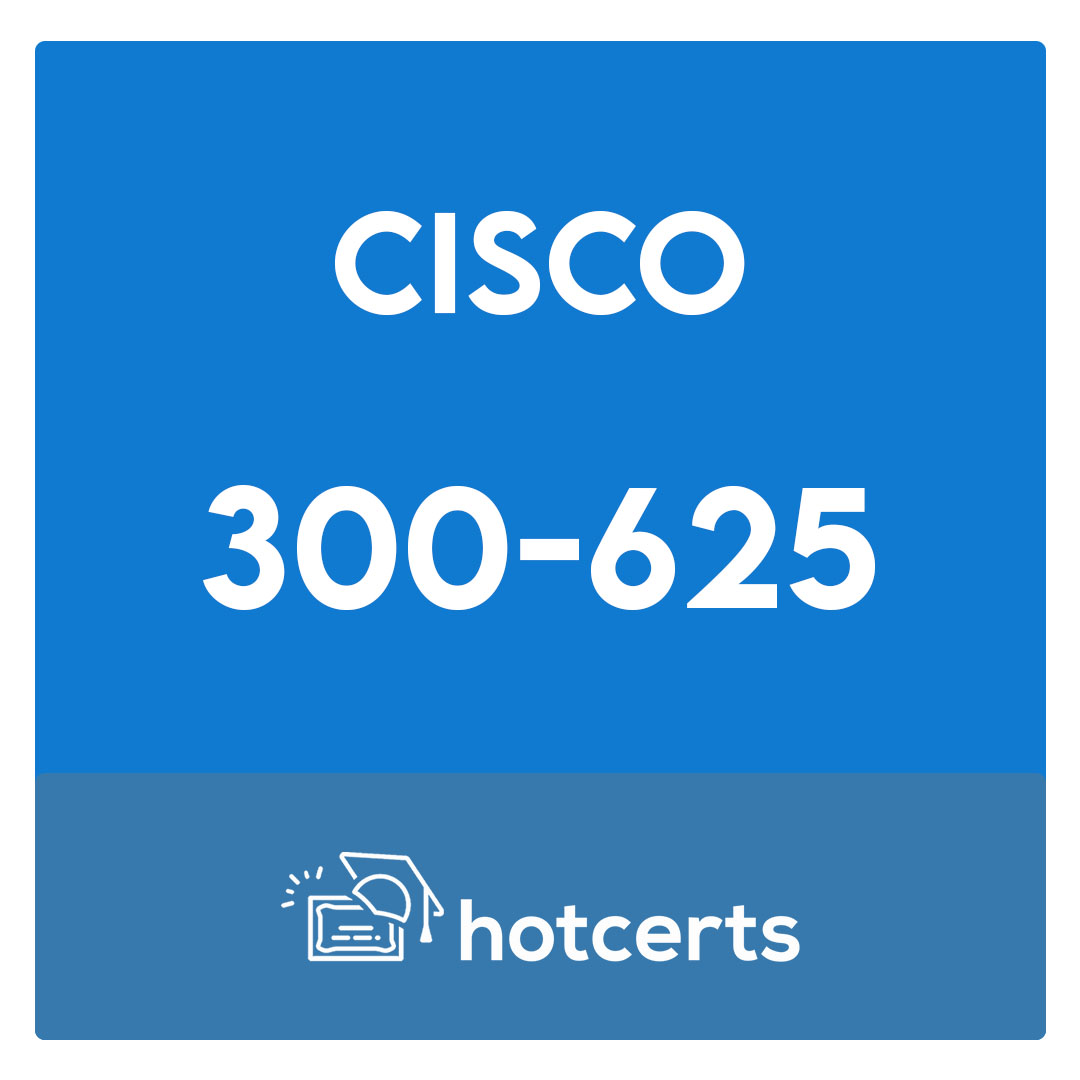 300-625-Implementing Cisco Storage Area Networking (DCSAN) Exam