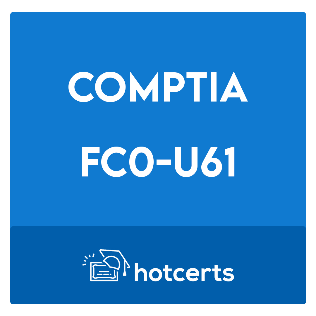 FC0-U61-CompTIA IT Fundamentals+ Certification Exam