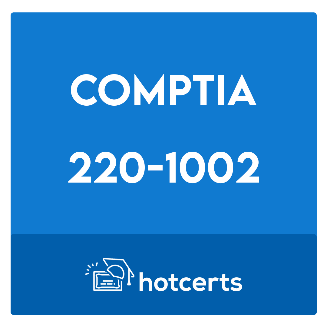 220-1002-CompTIA A+ Certification Core 2 Exam