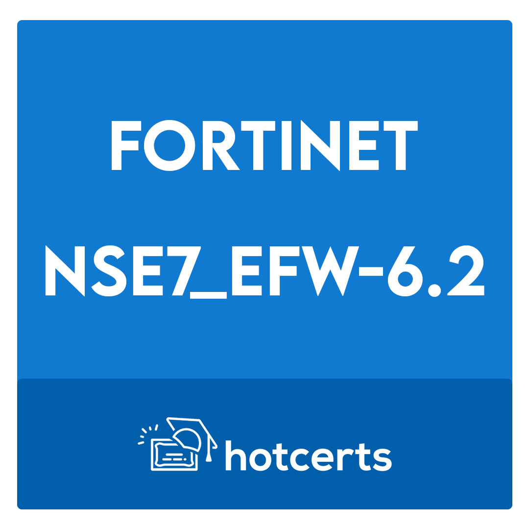 NSE7_EFW-6.2-Fortinet NSE 7 - Enterprise Firewall 6.2 Exam