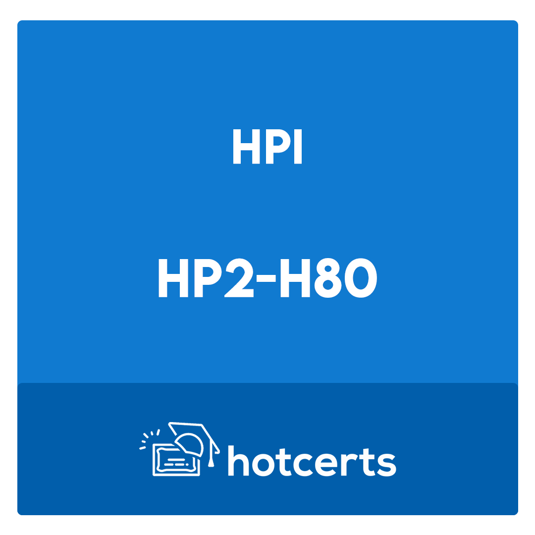HP2-H80-Implementing HP Security Manager 2019 Exam
