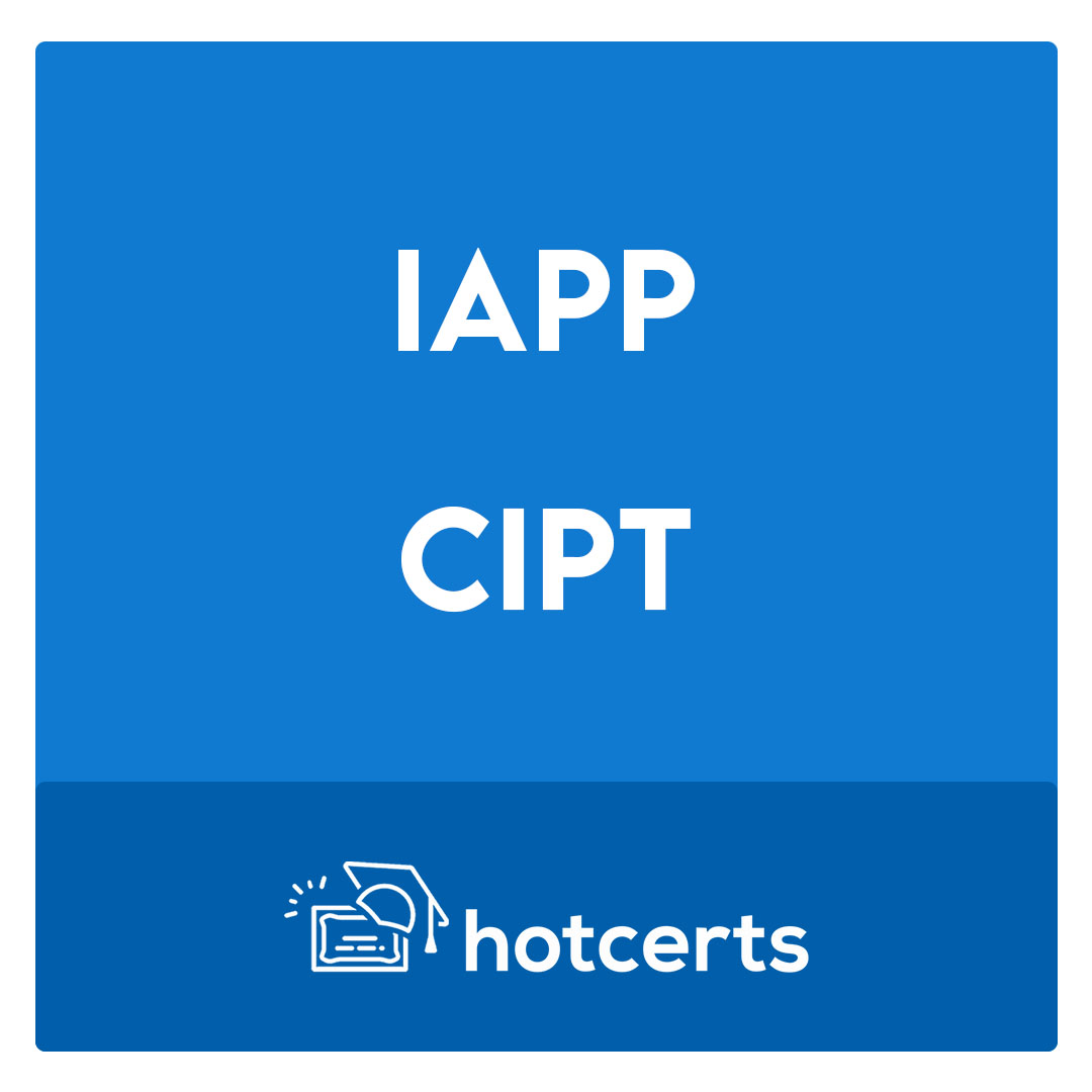 CIPT-Certified Information Privacy Technologist Exam