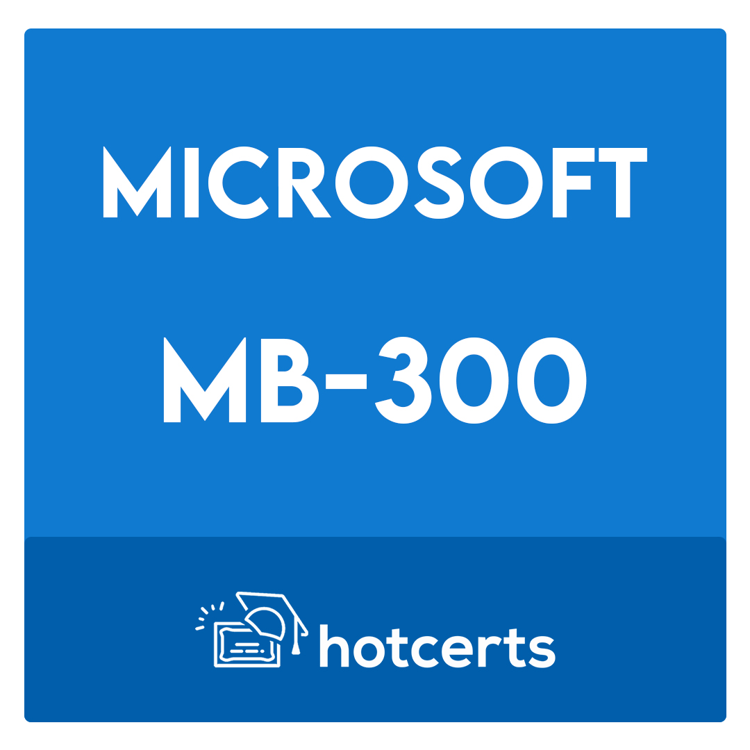 MB-300-Microsoft Dynamics 365 Unified Operations Core Exam
