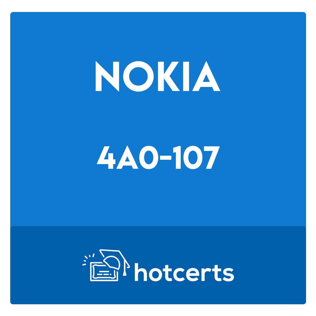 4A0-107-Nokia Quality of Service Exam