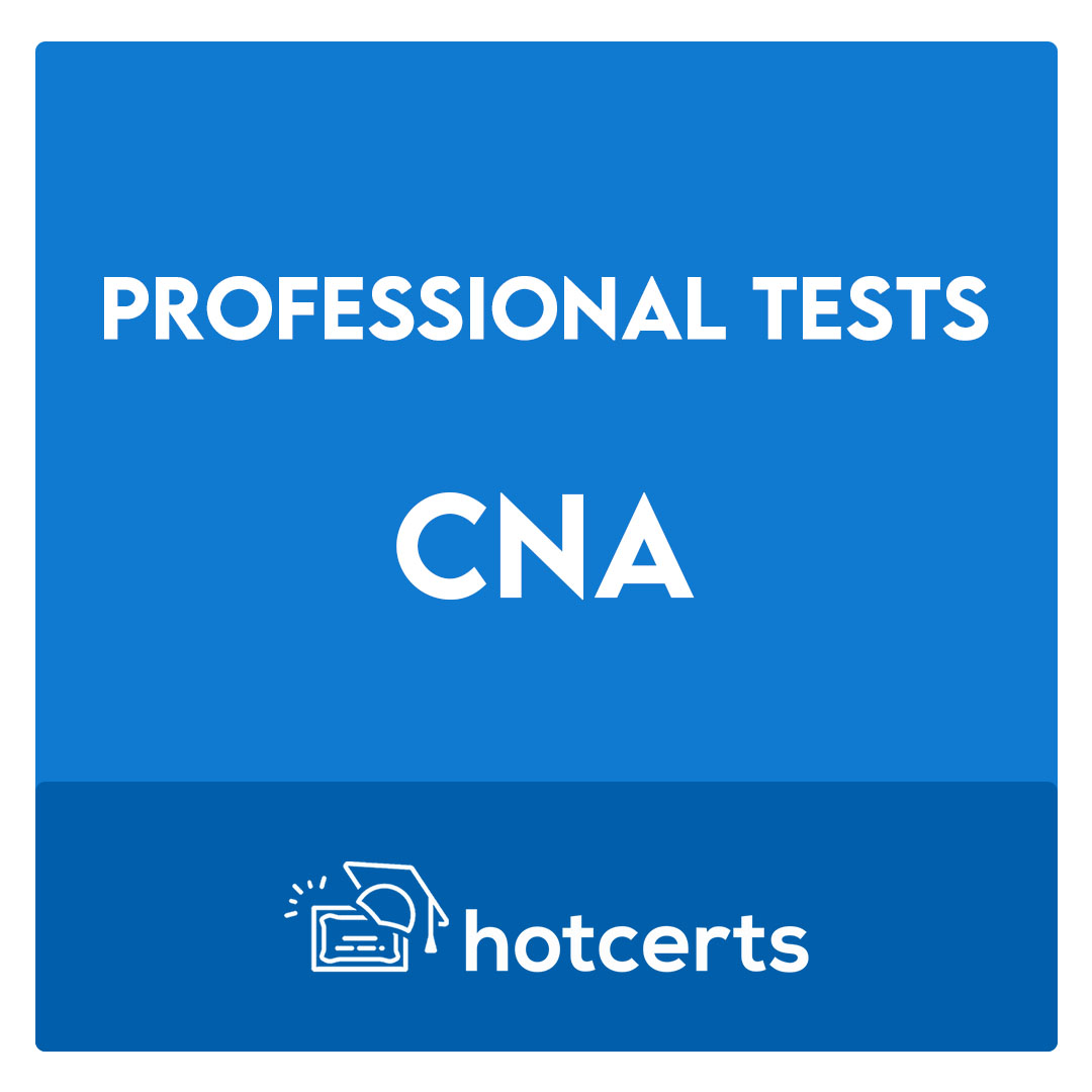 CNA-Certified Nurse Assistant Exam