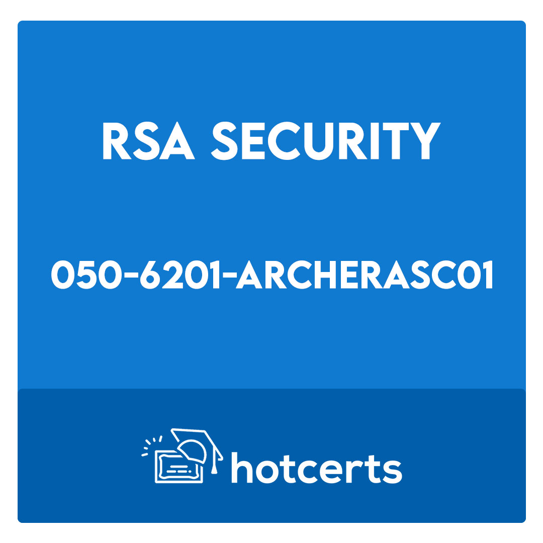 050-6201-ARCHERASC01-RSA Archer Associate Exam