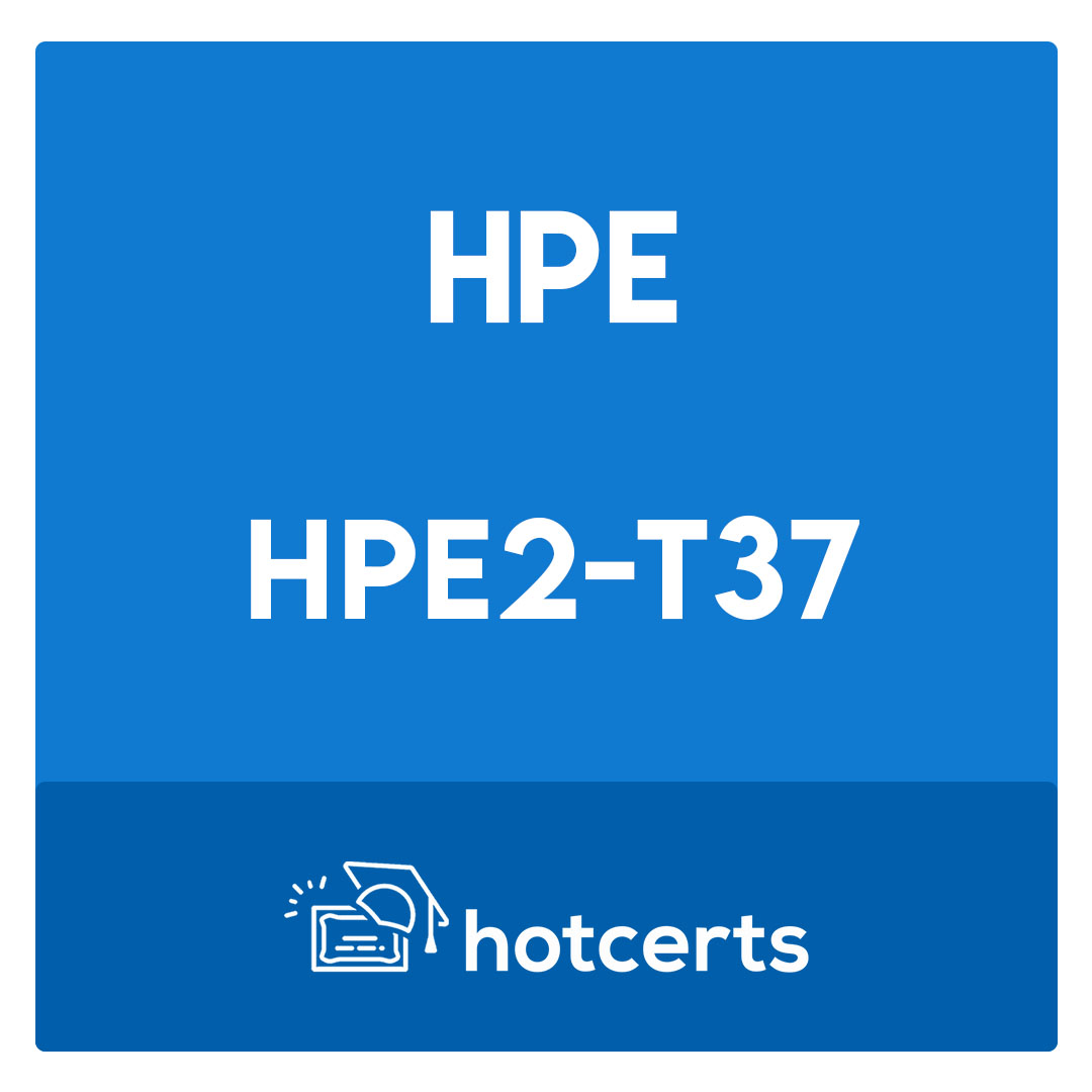 HPE2-T37-HPE Product Certified - OneView [2022] Exam