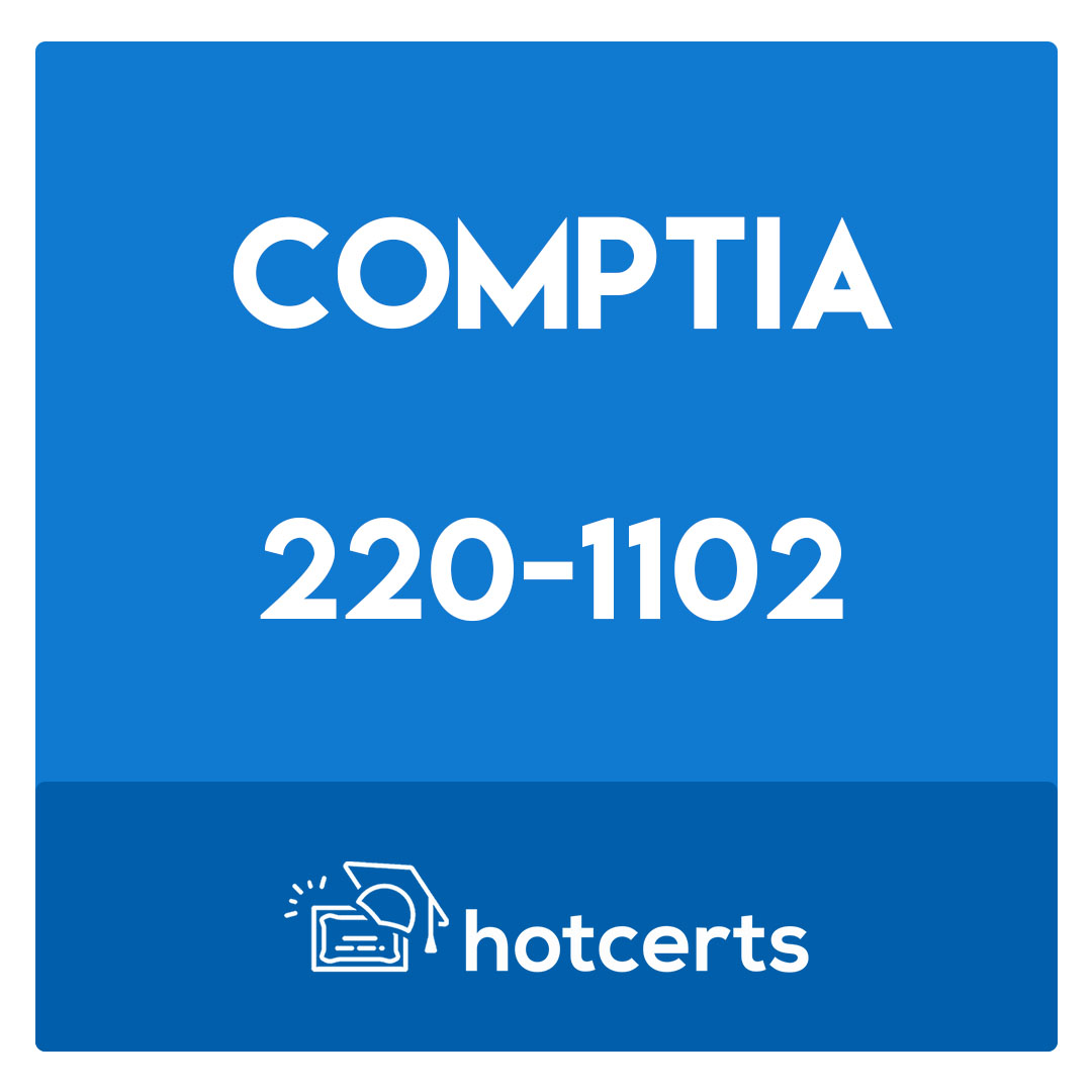 220-1102-CompTIA A+ (Core 2) Exam
