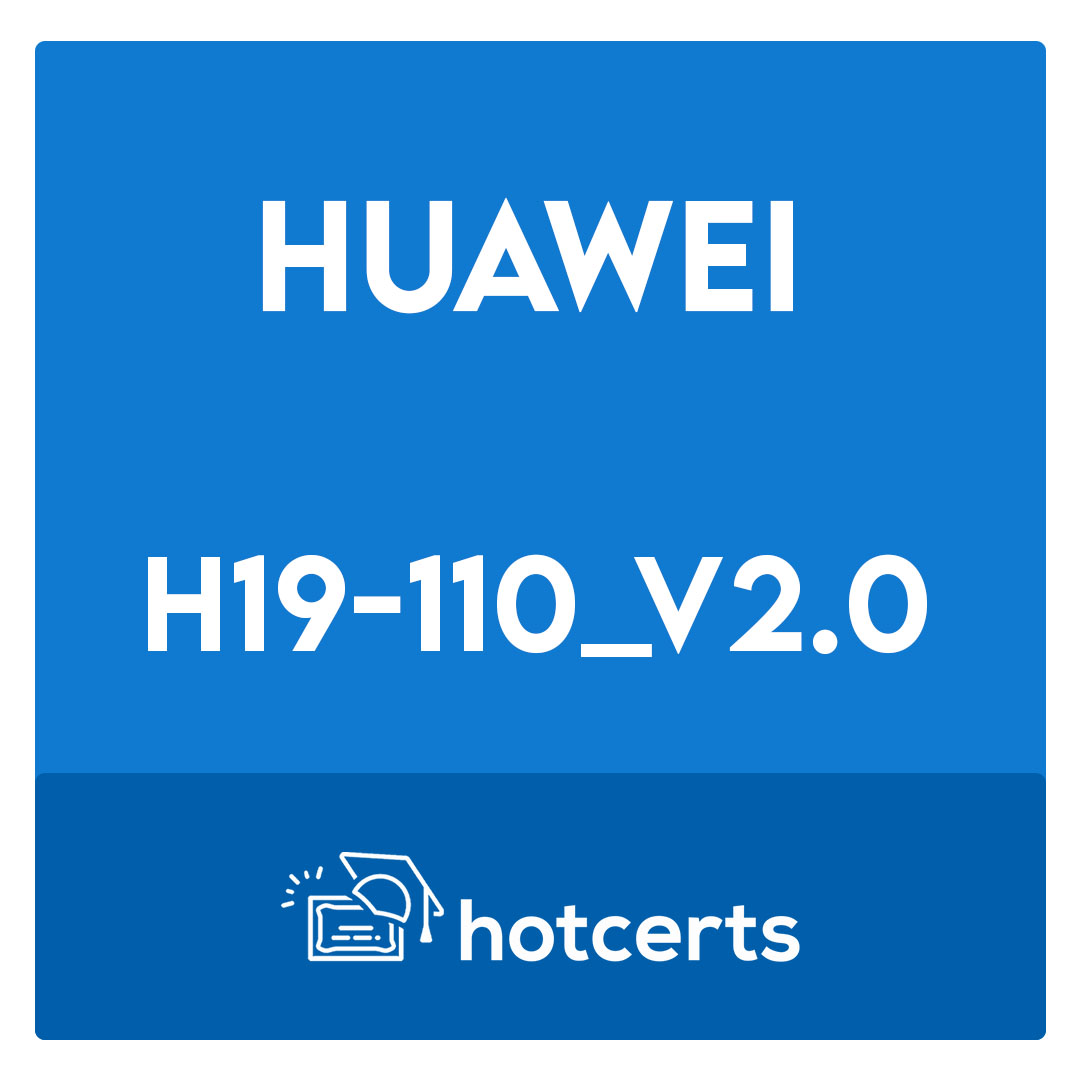 H19-110_V2.0-HCSA-Sales-Storage V2.0 Exam