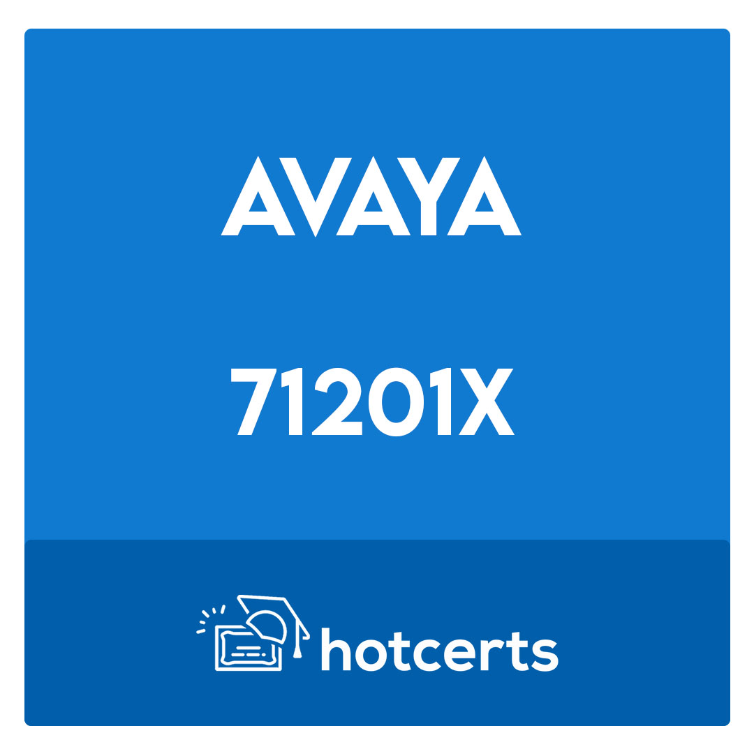 71201X-Avaya Aura® Core Components Implement Certified Exam
