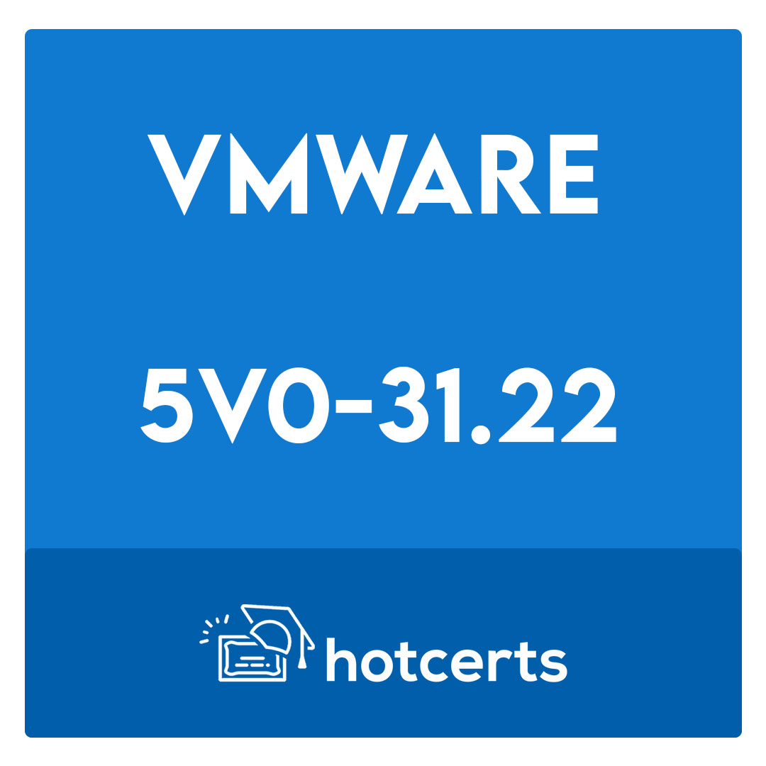 5V0-31.22-VMware Cloud Foundation Specialist (v2) Exam