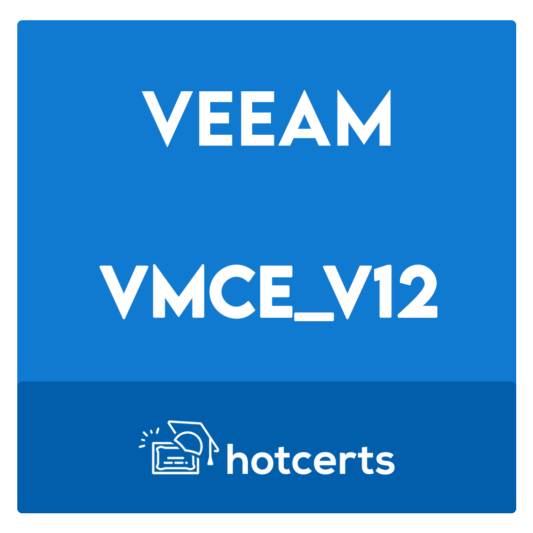 VMCE_v12-Veeam Certified Engineer v12 Exam Veeam