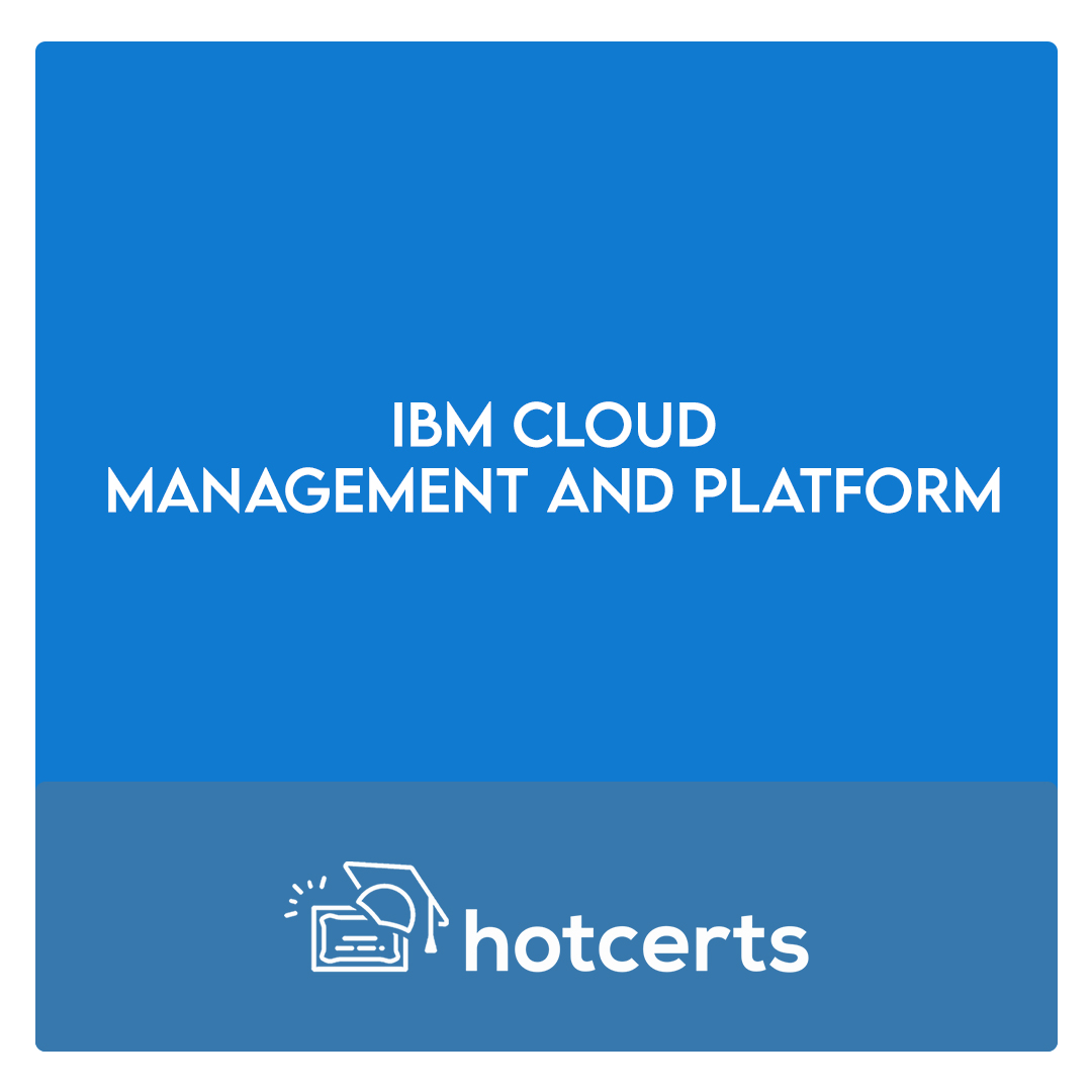 IBM Cloud - Management and Platform