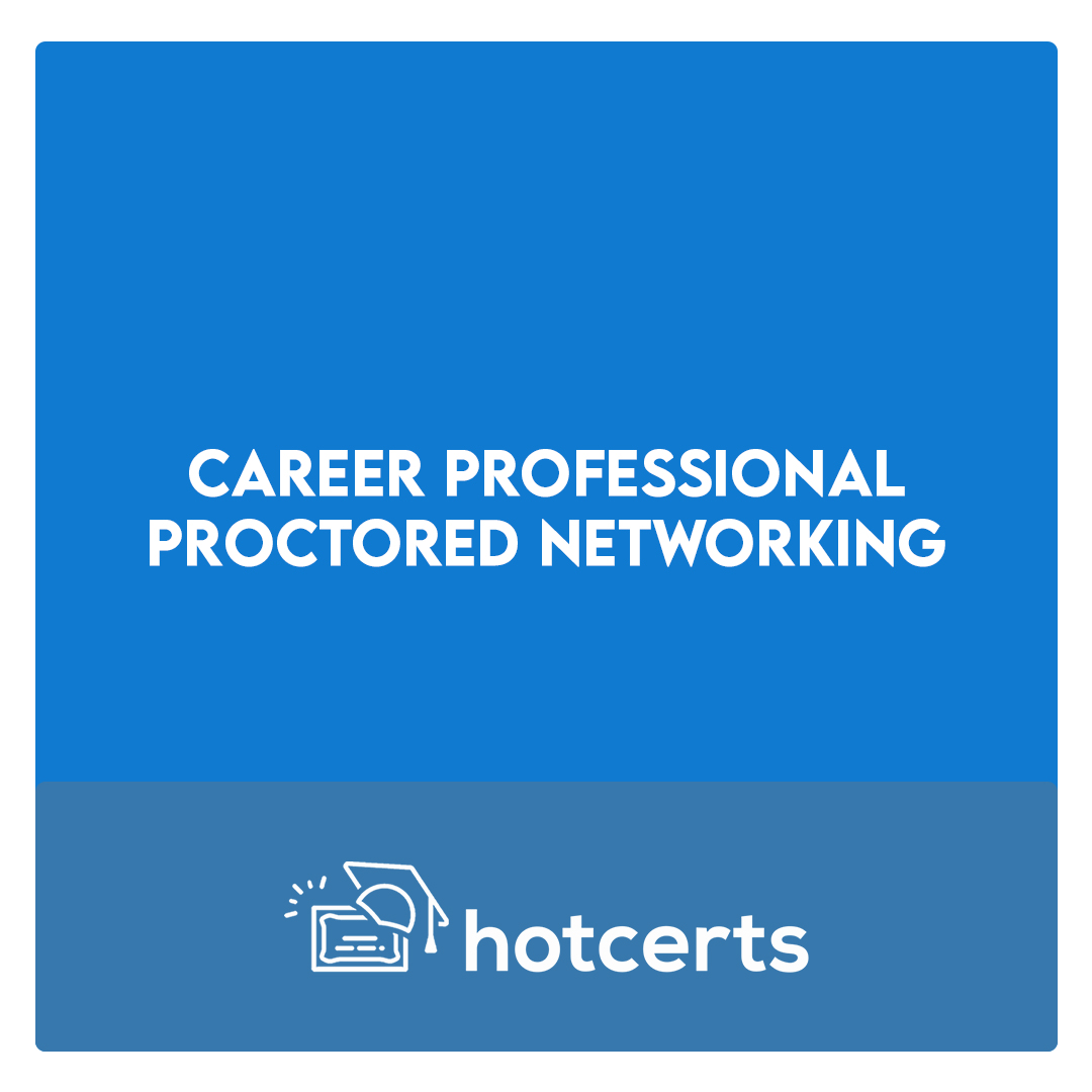 Career Professional Proctored Networking