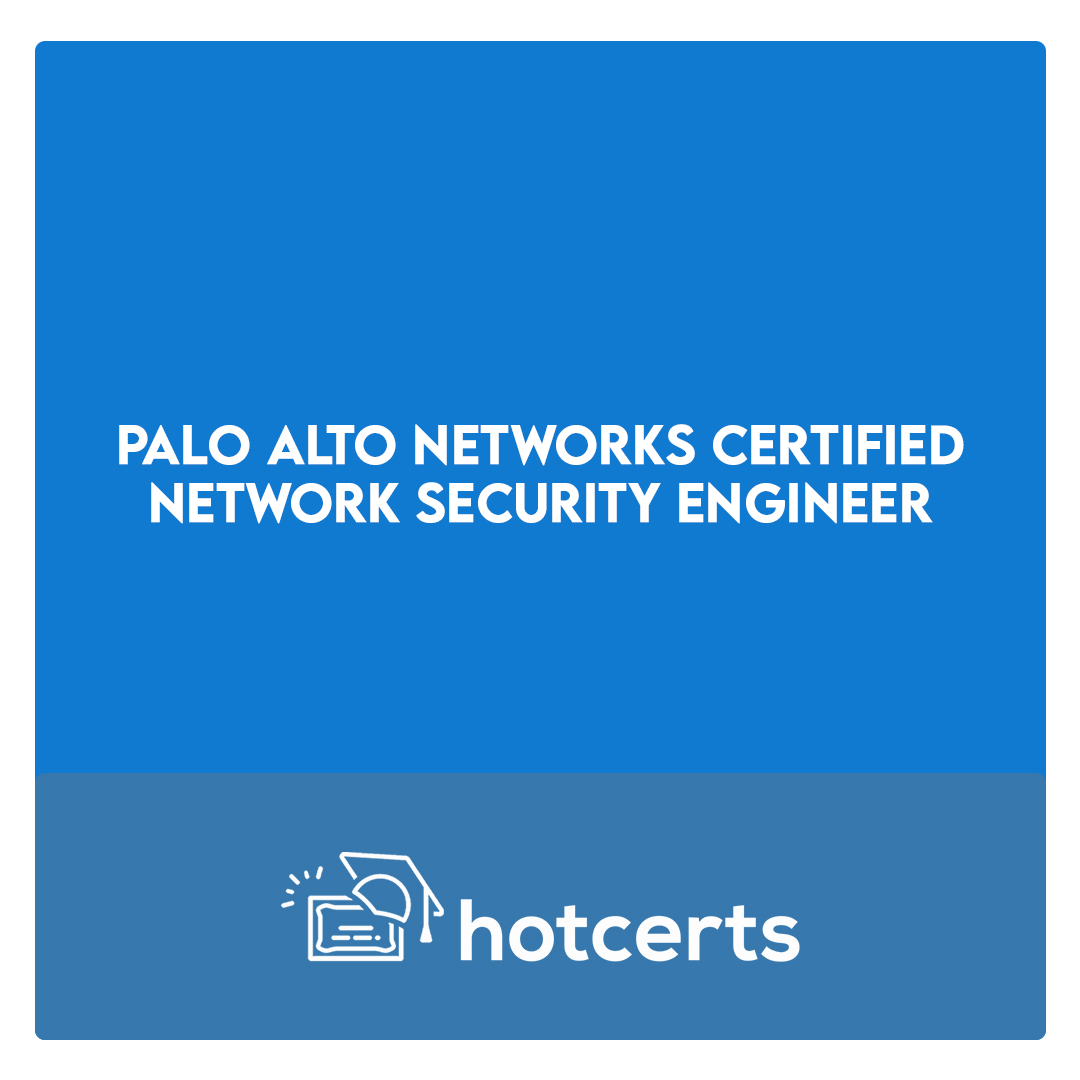 Palo Alto Networks Certified Network Security Engineer
