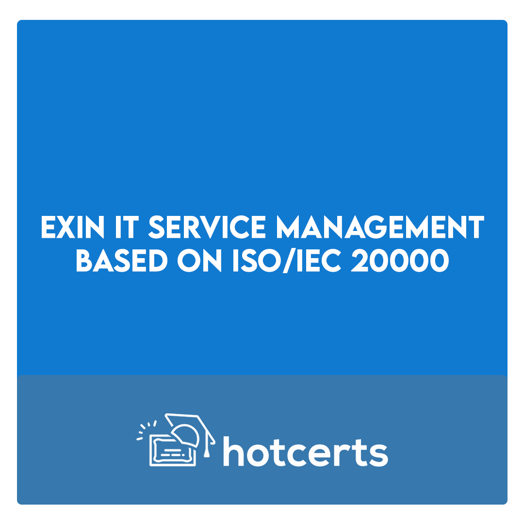EXIN IT Service Management based on ISO/IEC 20000