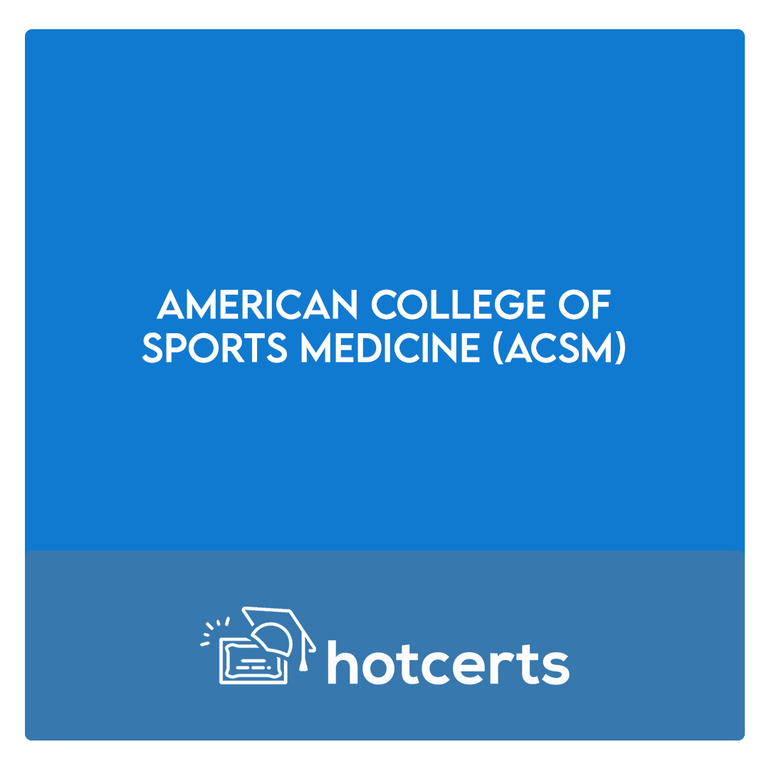 American College of Sports Medicine (ACSM)