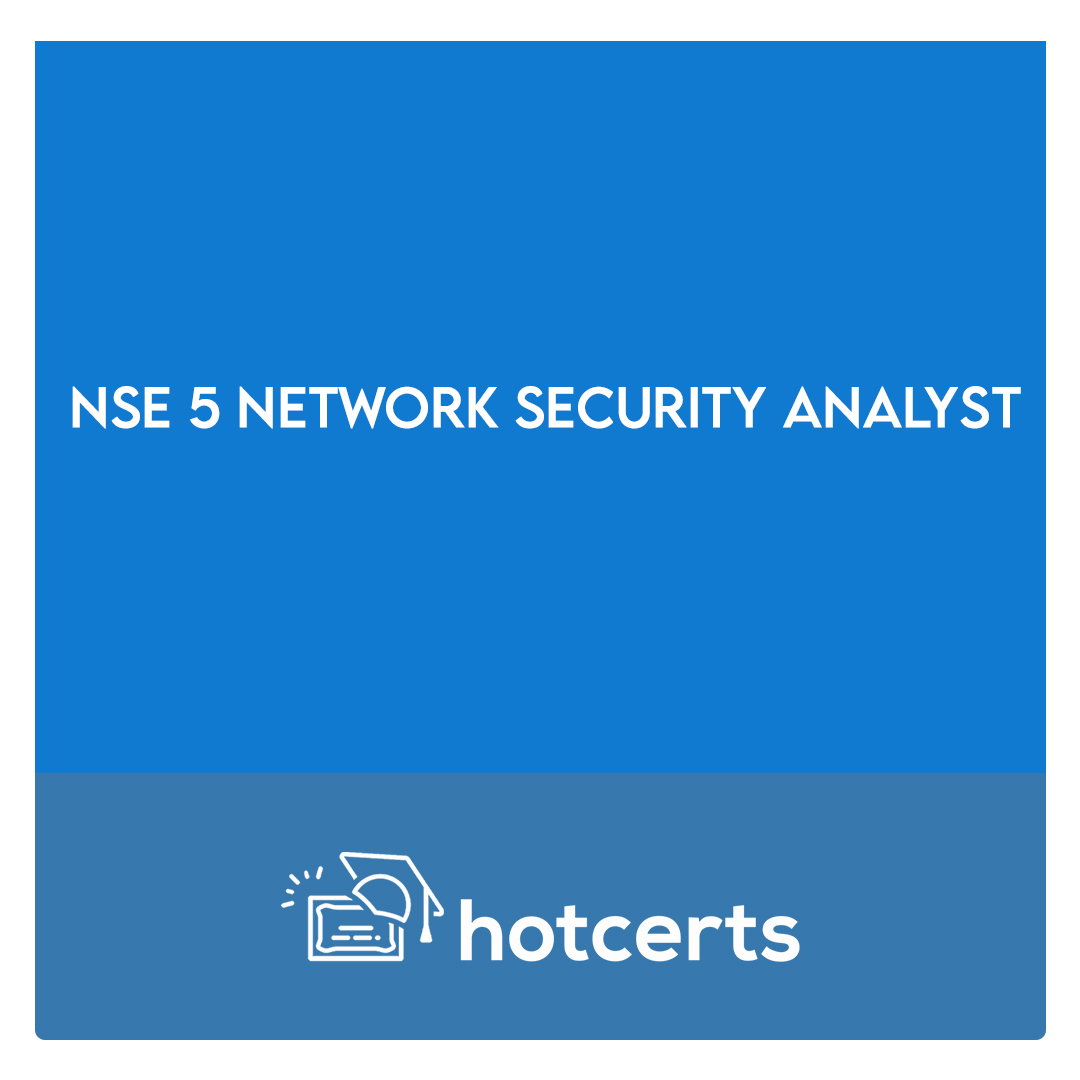NSE 5 Network Security Analyst